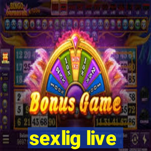 sexlig live